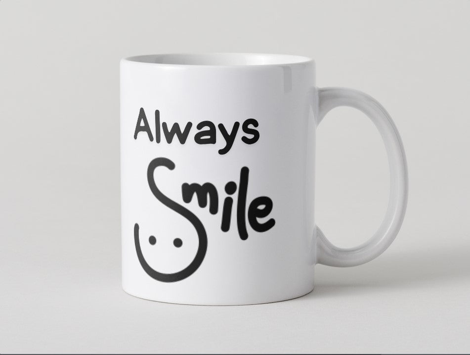 Always Smile Mug